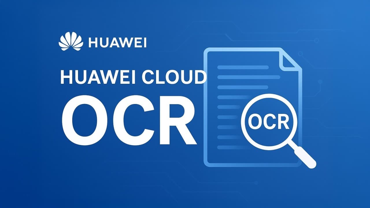 Huawei Cloud OCR Nedir?